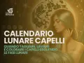 Calendario lunare capelli: scopri quando tagliare, lavare e colorare i capelli seguendo le fasi lunari. Immagine con donna e luna.
